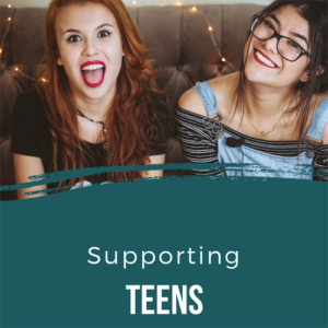 Supporting Teens